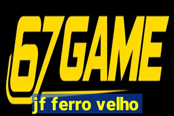 jf ferro velho